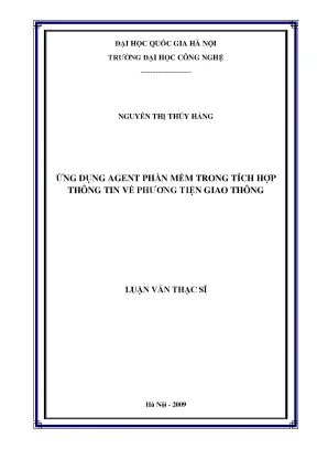 Luận văn thạc sĩ ứng dụng agent phần mềm trong tích hợp thông tin về phương tiện giao thông