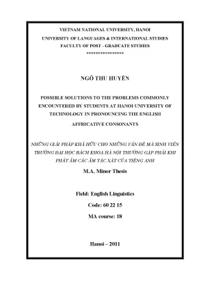Luận văn thạc sĩ possible solutions to the problems commonly encountered by students at hanoi university of technology in pronouncing the english affricative consonants