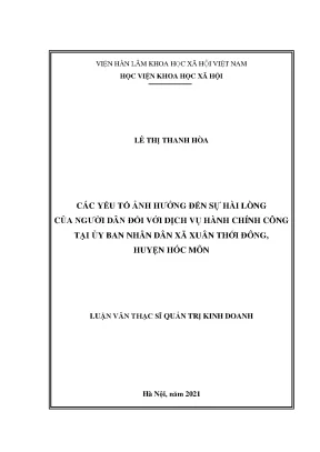Luận văn thạc sĩ các yếu tố ảnh hưởng đến sự hài lòng của người dân đối với dịch vụ hành chính công tại ủy ban nhân dân xã xuân thới đông huyện hóc môn
