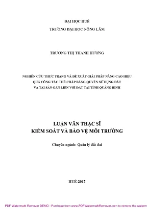 Luận văn thạc sĩ nghiên cứu thực trạng và đề xuất giải pháp nâng cao hiệu quả công tác thế chấp bằng quyền sử dụng đất và tài sản gắn liền với đất tại tỉnh quảng bình