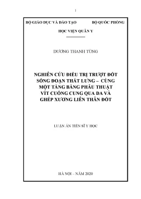 Luận án tiến sĩ nghiên cứu điều trị trượt đốt sống đoạn thắt lưng cùng một tầng bằng phẫu thuật vít cuống cung qua da và ghép xương liên thân đốt
