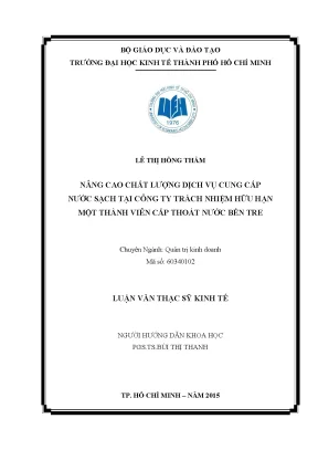 Luận văn thạc sĩ nâng cao chất lượng dịch vụ cung cấp nước sạch tại công ty trách nhiệm hữu hạn một thành viên cấp thoát nước bến tre