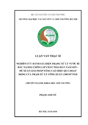 Luận văn thạc sĩ nghiên cứu đánh giá hiện trạng xử lý nước rỉ rác tại bãi chôn lấp chất thải rắn nam sơn đề xuất giải pháp nâng cao hiệu quả hoạt động của trạm xử lý công suất 1 500 m3 ngđ