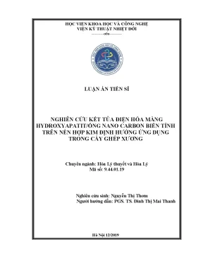 Luận án tiến sĩ nghiên cứu kết tủa điện hóa màng hydroxyapatit ống nano carbon biến tính trên nền hợp kim định hướng ứng dụng trong cấy ghép xương
