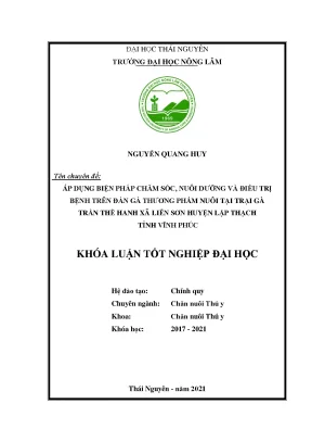 Luận văn tốt nghiệp áp dụng biện pháp chăm sóc nuôi dưỡng và điều trị bệnh trên đàn gà thương phẩm nuôi tại trại gà trần thế hanh xã liên sơn huyện lập thạch tỉnh vĩnh phúc