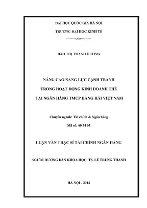 Luận văn thạc sĩ nâng cao năng lực cạnh tranh trong hoạt động kinh doanh thẻ ngân hàng tmcp hàng hải việt nam