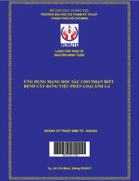 Luận văn thạc sĩ hcmute ứng dụng mạng học sâu cho nhận biết bệnh cây bằng việc phân loại ảnh lá