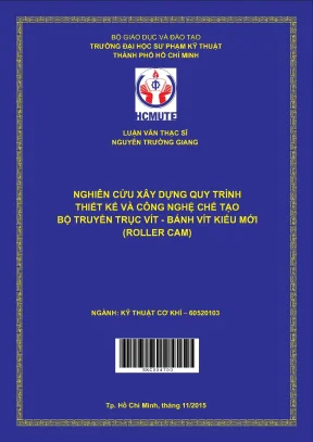 Luận văn thạc sĩ hcmute nghiên cứu xây dựng quy trình thiết kế và công nghệ chế tạo bộ truyền trục vít bánh vít kiểu mới roller cam
