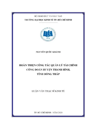 Luận văn thạc sĩ hoàn thiện công tác quản lý tài chính công đoàn huyện thanh bình tỉnh đồng tháp