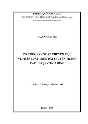 Luận văn thạc sĩ tổ chức sản xuất chuyên mục về pháp luật trên đài truyền thanh cấp huyện ở hòa bình