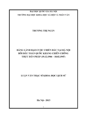 Luận văn thạc sĩ đảng lãnh đạo cuộc chiến đấu tại hà nội hồi đầu toàn quốc kháng chiến chống thực dân pháp 19 12 1946 18 02 1947 001