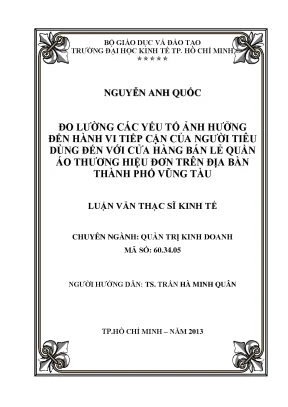 Luận văn thạc sĩ đo lường các yếu tố ảnh hưởng đến hành vi tiếp cận của người tiêu dùng đến với cửa hàng bán lẻ quần áo thương hiệu đơn trên địa bàn thành phố vũng tàu