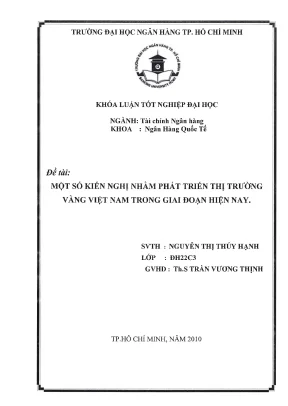 Luận văn thạc sĩ một số kiến nghị nhằm phát triển thị trường vàng việt nam trong giai đoạn hiện nay