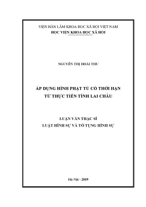 Luận án tiến sĩ áp dụng hình phạt tù có thời hạn từ thực tiễn tỉnh lai châu