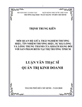Luận văn thạc sĩ mối quan hệ giữa trải nghiệm thương hiệu tín nhiệm thương hiệu sự hài lòng và lòng trung thành của khách hàng đối với sản phẩm bitis tại thị trường tphcm
