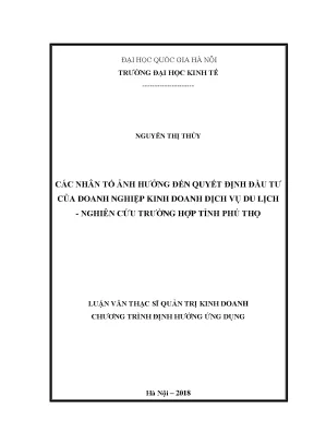 Luận văn thạc sĩ các nhân tố ảnh hưởng đến quyết định đầu tư của doanh nghiệp kinh doanh dịch vụ du lịch nghiên cứu trường hợp tỉnh phú thọ