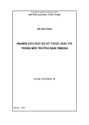 Luận văn thạc sĩ nghiên cứu một số kỹ thuật giấu tin trong môi trường multimedia luận văn ths công nghệ thông tin 1 01 10