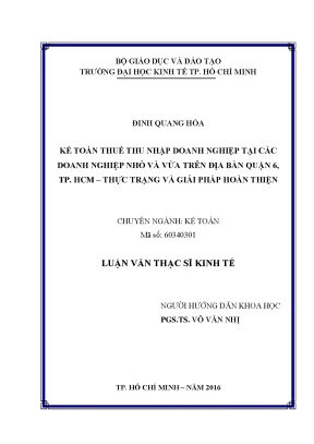Luận văn thạc sĩ kế toán thuế thu nhập doanh nghiệp tại các doanh nghiệp nhỏ và vừa trên địa bàn quận 6 tp hcm thực trạng và giải pháp hoàn thiện