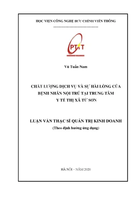 Luận văn thạc sĩ chất lượng dịch vụ và sự hài lòng của bệnh nhân nội trú tại trung tâm y tế thị xã từ sơn