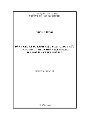 Luận văn thạc sĩ đánh giá và so sánh hiệu suất giao thức tầng mac theo chuẩn ieee802 11 ieee802 15 4 và ieee802 15 3