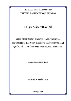 Luận văn thạc sĩ giải pháp nâng cao sự hài lòng của người học tại viện kinh tế và thương mại quốc tế ieit trường đại học ngoại thương