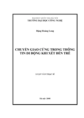 Luận văn thạc sĩ chuyển giao cứng trong thông tin di động khi xét đến trễ