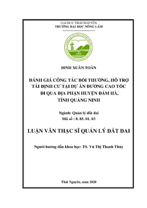 Luận văn tốt nghiệp đánh giá công tác bồi thường hỗ trợ tái định cư tại dự án đường cao tốc đi qua địa phận huyện đầm hà tỉnh quảng ninh
