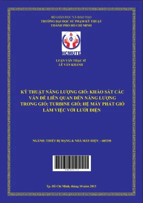 Luận văn thạc sĩ hcmute khảo sát các vấn đề liên quan đến năng lượng gió turbine gió hệ máy phát gió làm việc với lưới điện