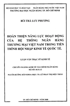 Luận văn thạc sĩ hoàn thiện năng lực hoạt động của hệ thống ngân hàng thương mại việt nam trong tiến trình hội nhập kinh tế quốc tế