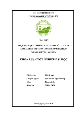Luận văn tốt nghiệp thực hiện quy trình sản xuất một số loài cây lâm nghiệp tại vườn ươm trường đại học nông lâm thái nguyên