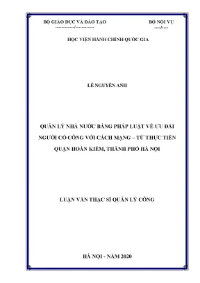 Luận văn thạc sĩ quản lý nhà nước bằng pháp luật về ưu đãi người có công với cách mạng từ thực tiễn quận hoàn kiếm thành phố hà nội