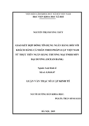 Luận án tiến sĩ giao kết hợp đồng tín dụng ngân hàng đối với khách hàng cá nhân theo pháp luật việt nam từ thực tiễn ngân hàng thương mại tnhh mtv đại dương