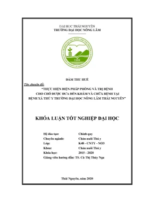 Luận văn tốt nghiệp thực hiện biện pháp phòng và trị bệnh cho chó được đưa đến khám và chữa bệnh tại bệnh xá thú y trường đại học nông lâm thái nguyên