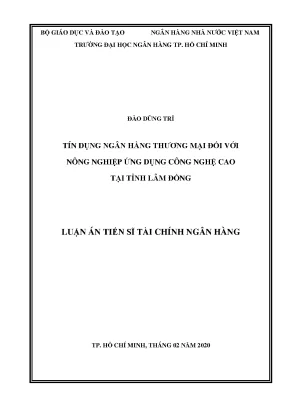 Luận án tiến sĩ tín dụng ngân hàng thương mại đối với nông nghiệp ứng dụng công nghệ cao tại tỉnh lâm đồng