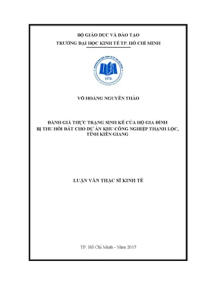 Luận văn thạc sĩ đánh giá thực trạng sinh kế của hộ gia đình bị thu hồi đất cho dự án kcn thạnh lộc tỉnh kiên giang