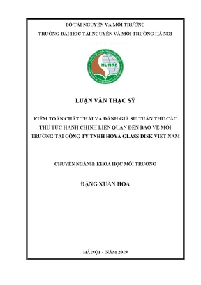 Luận văn thạc sĩ kiểm toán chất thải và đánh giá sự tuân thủ các thủ tục hành chính liên quan đến bảo vệ môi trường tại công ty tnhh hoya glass disk việt nam