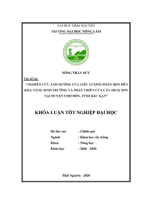 Luận văn tốt nghiệp nghiên cứu ảnh hưởng của liều lượng phân bón đến khả năng sinh trưởng và phát triển của cây hoài sơn tại huyện chợ đồn tỉnh bắc kạn