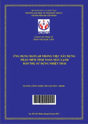Luận văn thạc sĩ hcmute ứng dụng matlab trong việc xây dựng phần mềm tính toán máy lạnh hấp thụ sử dụng nhiệt thải