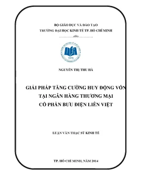 Luận văn thạc sĩ giải pháp tăng cường huy động vốn tại ngân hàng tmcp bưu điện liên việt