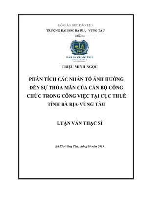Luận văn thạc sĩ phân tích các nhân tố ảnh hưởng đến sự thoả mãn của cán bộ công chức trong công việc tại cục thuế tỉnh bà rịa vũng tàu