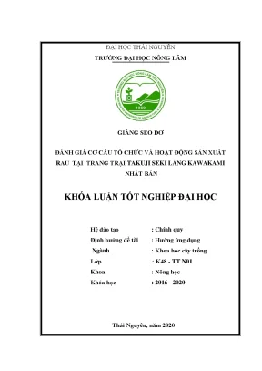 Luận văn tốt nghiệp đánh giá cơ cấu tổ chức và hoạt động sản xuất rau tại trang trai takuji seki làng kawakami nhật bản