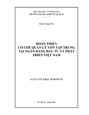 Luận văn thạc sĩ hoàn thiện cơ chế quản lý vốn tập trung tại ngân hàng đầu tư và phát triển việt nam luận văn thạc sĩ 002