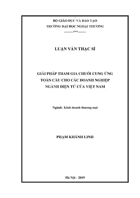 Luận văn thạc sĩ giải pháp tham gia chuỗi cung ứng toàn cầu cho các doanh nghiệp điện tử của việt nam