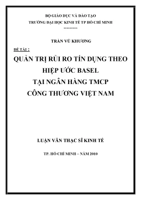 Luận văn thạc sĩ quản trị rủi ro tín dụng theo hiệp ước basel tại ngân hàng tmcp công thương việt nam