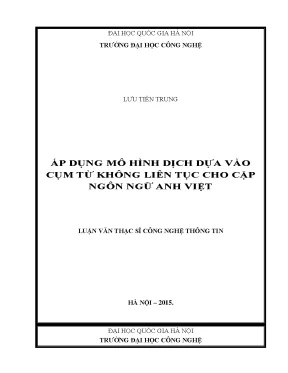 Luận văn thạc sĩ áp dụng mô hình dịch dựa vào cụm từ không liên tục cho cặp ngôn ngữ anh việt 04