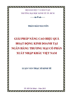 Luận văn thạc sĩ giải pháp nâng cao hiệu quả hoạt động kinh doanh tại ngân hàng tmcp xuất nhập khẩu việt nam