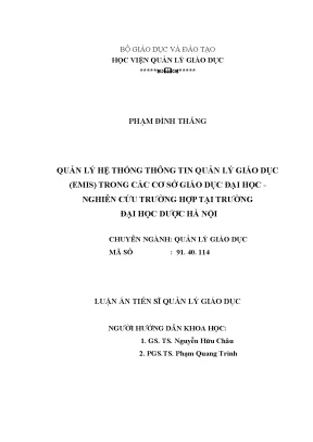 Luận án tiến sĩ quản lý hệ thống thông tin quản lý giáo dục emis trong các cơ sở giáo dục đại học nghiên cứu trường hợp tại trường đại học dược hà nội