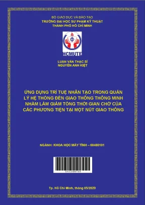 Luận văn thạc sĩ hcmute ứng dụng trí tuệ nhân tạo trong quản lý hệ thống đèn giao thông thông minh nhằm làm giảm tổng thời gian chờ của các phương tiện tại một nút giao thông