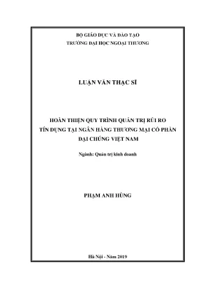 Luận văn thạc sĩ hoàn thiện quy trình quản trị rủi ro tín dụng tại ngân hàng tmcp đại chúng việt nam