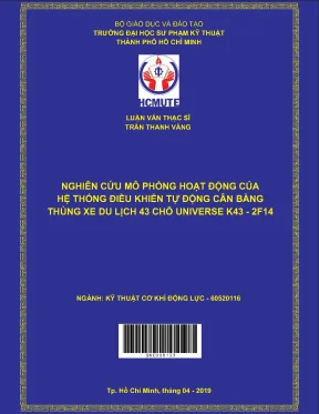 Luận văn thạc sĩ hcmute nghiên cứu mô phỏng hoạt động của hệ thống tự động điều khiển cân bằng thùng xe du lịch 43 chỗ universe k43 2f14